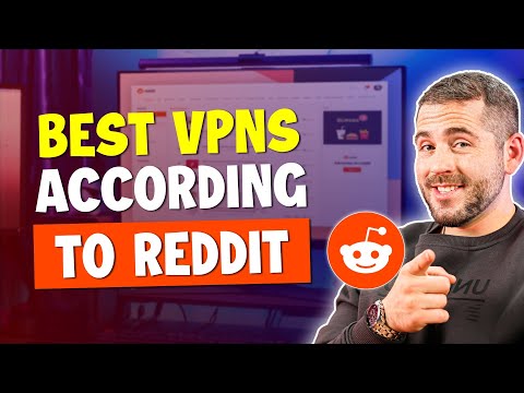 Best VPN According To Reddit in 2025