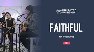 Faithful - TCM - 5min Worship Sessionn | Live at Unlimited Worship