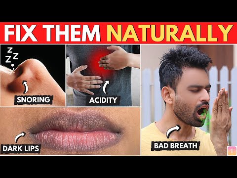 Permanent Solution to 4 Common Health Problems (Dark Lips, Bad Breath, Snoring & Acidity)