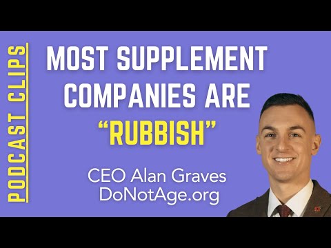 What’s wrong with the anti-aging supplement industry? CEO Alan Graves DoNotAge