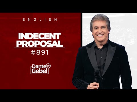 ENGLISH Dante Gebel #891 | Indecent proposal