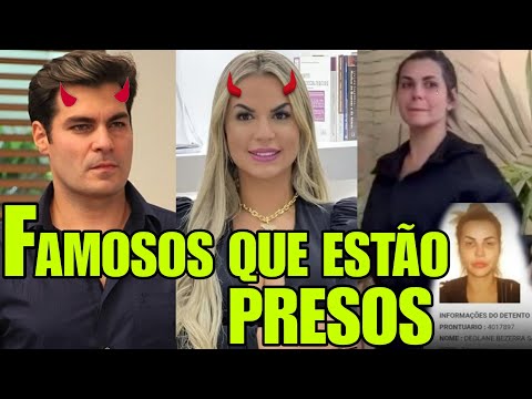 10 FAMOSOS QUE ESTÃO PRESOS ATUALMENTE