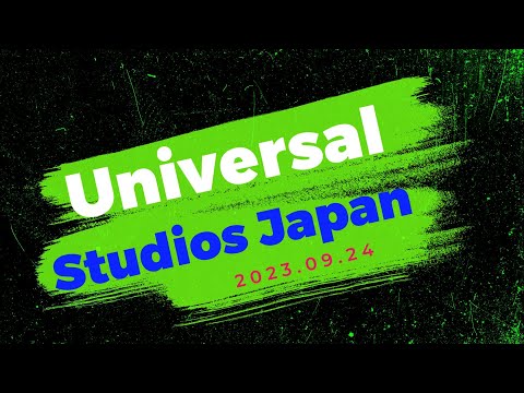 UNIVERSAL STUDIOS JAPAN (2023.09.24)