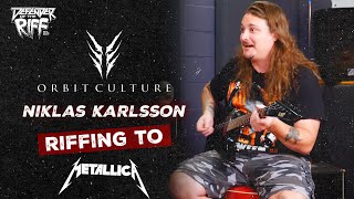 "I Barely Know Enter Sandman" - Niklas Karlsson (ORBIT CULTURE) on Defender Of The Riff