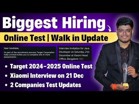 🔥Xiaomi Interview on 21 Dec | Target Online Test Updates | 2024-2025 Biggest Hiring | Exam Pattern