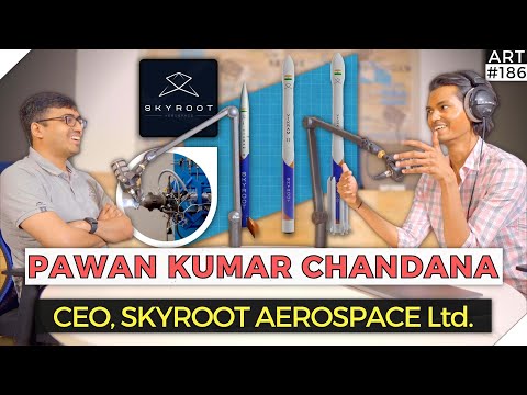 Pawan Kumar Chandana | CEO of Skyroot, IIT Kgp Alumnus & ex-ISRO Scientist | ART #186