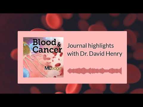 Journal highlights with Dr. David Henry: Managing hematologic conditions in pregnancy