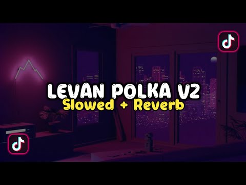 DJ LEVAN POLKA V2 - Slow & Reverb 🎧