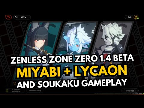 Miyabi, Lycaon & Soukaku Gameplay Showcase - Zenless Zone Zero 1.4 Beta