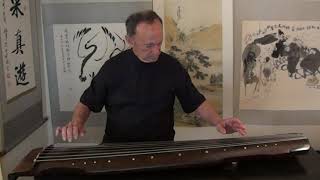 漁樵問答 (1559) Dialogue between a Fisherman and Woodcutter：唐世璋彈絲絃古琴 John Thompson on silk string guqin