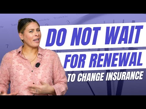 Do I have to wait for insurance renewal to change insurance companies?