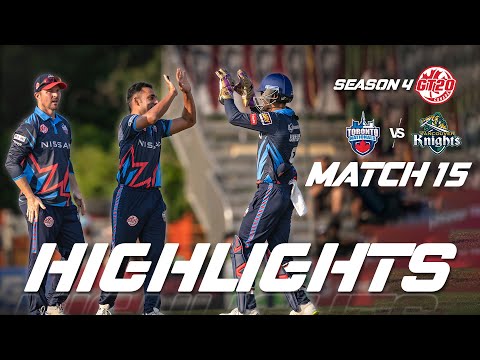 GT20 Canada Season 4 | Match - 15 | Toronto Nationals vs Vancouver Knights | Highlights