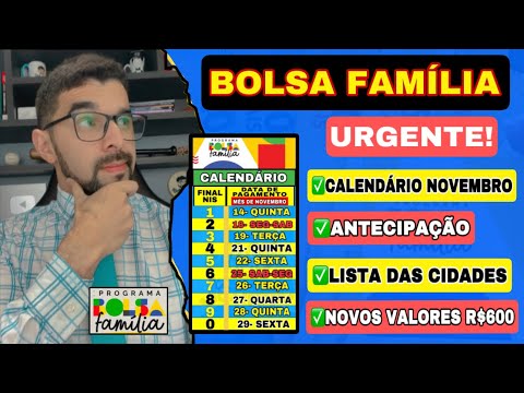 BOLSA FAMÍLIA NOVEMBRO: CALENDÁRIO OFICIAL E ANTECIPAÇÃO DOS PAGAMENTOS! TODOS RECEBEM NO MESMO DIA