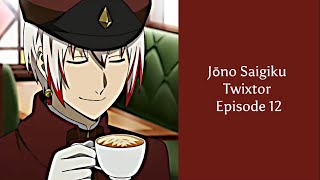 Jōno Saigiku Twixtor Episode 12