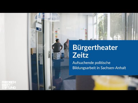 Bürgertheater Zeitz | Aufsuchende politische Bildungsarbeit in Sachsen-Anhalt