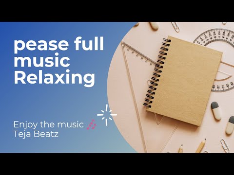 #Peasefull music relaxing #Teja Beatz