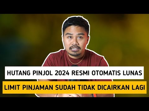 Hutang Pinjol 2024 Resmi Otomatis Lunas‼️Limit Pinjaman Sudah Tidak Dicairkan Lagi