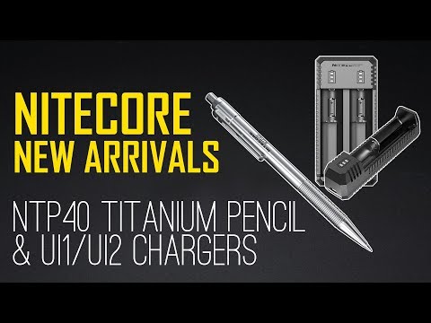 NITECORE New Arrivals: NTP40 titanium pencil (Discontinued)  & UI1/UI2 USB battery chargers