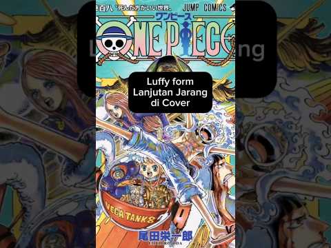 Manga One Piece 7 kali munculin Form Lanjutan Luffy #onepiece #animeindo #manga