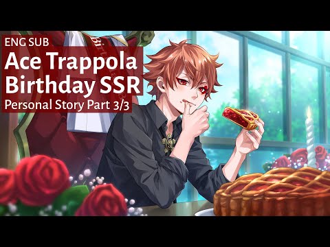 [Twisted Wonderland] Ace Trappola Birthday SSR Personal Story Part 3/3 [English Sub]