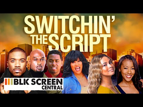 Switchin' the Script | Free Comedy Movie | Full Movie | Black Cinema | BLK Screen Central