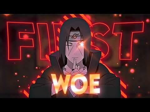 First Woe - Itachi [AMV/Edit]!