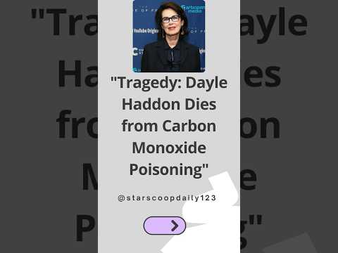 Tragedy Dayle Haddon Dies from Carbon Monoxide Poisoning #DayleHaddon #CarbonMonoxide #CelebrityNews