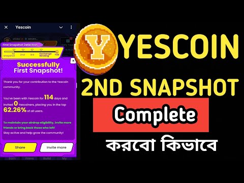 yes coin snapshot 2nd snapshot date || Yescoin eligibility criteria || Yescoin New Update