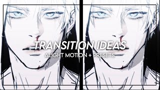 Transition Ideas #1 | Alight Motion Preset/s | ♡´･ᴗ･`♡