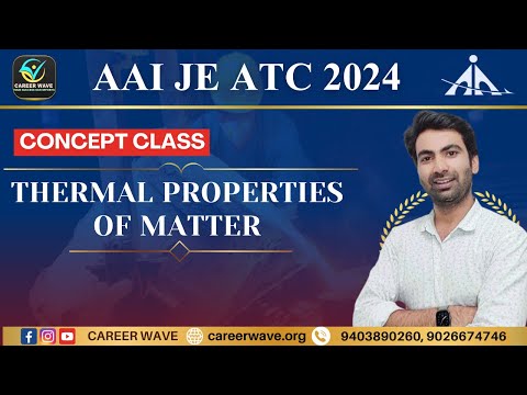 🔴 DEMO | THERMAL PROPERTIES OF MATTER | CONCEPT CLASS | AAI ATCC 2024 |CAREER WAVE