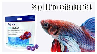 Stay away from BETTA BEADS!! | Dangerous Betta Product