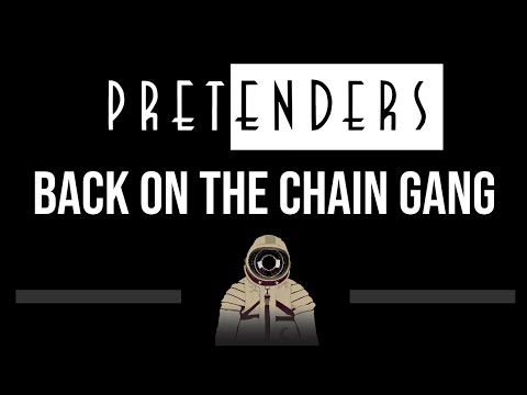 The Pretenders • Back On The Chain Gang (CC) (Upgraded Video) 🎤 [Karaoke] [Instrumental Lyrics]