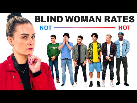 Blind Woman Rates 10 Guys on Attractiveness