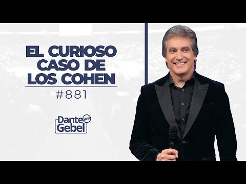 Dante Gebel #881 | El curioso caso de los Cohen