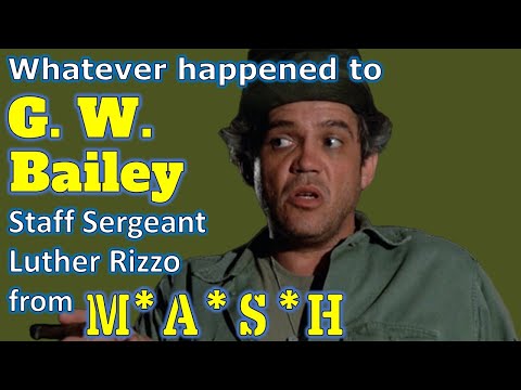 Whatever Happened to G.W. BAILEY, Sergeant Luther Rizzo from MASH?