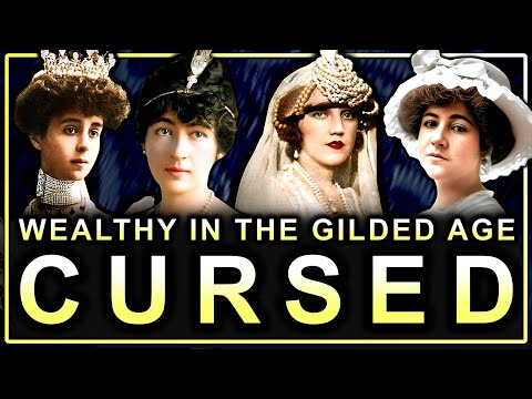 The Tragic Heiresses of Gilded Age Families (Documentary)