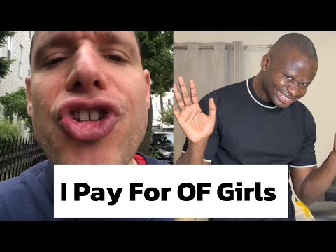 I Pay For OF Girls