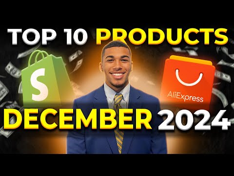 ⭐️ TOP 10 PRODUCTS TO SELL IN DECEMBER 2024 | DROPSHIPPING SHOPIFY