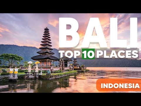 Bali Travel Guide: Top 10 Must Visit Places