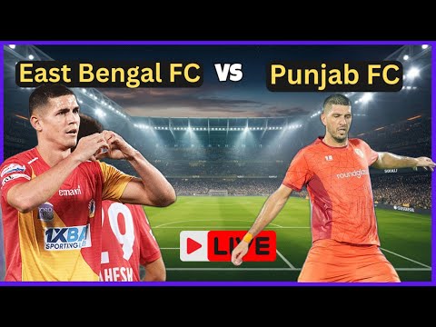 🔴LIVE - East Bengal FC vs Punjab FC  | ISL 2024-25 | Watch Along & eFootball #fc24 #isl