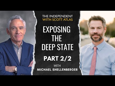 Michael Shellenberger: Exposing the Deep State  | Ep. 38 | PART 2/2