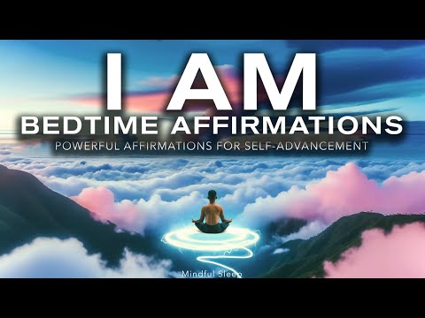 I AM Affirmations - Powerful Bedtime Meditation