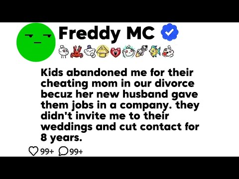 Kids abandoned me for their cheating mom in our divorce becuz her new husband gave them jobs...