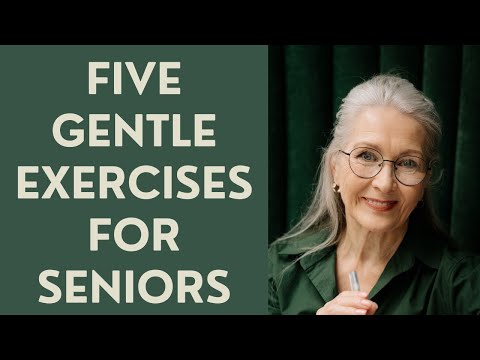 Five Gentle Exercises for Seniors