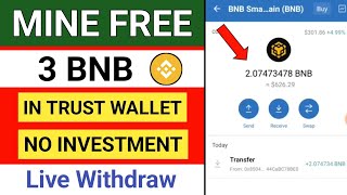 Free BNB Airdrop - Claim Free 3BNB In Trust Wallet - Free Airdrop Token | Free Usdt | No Investment