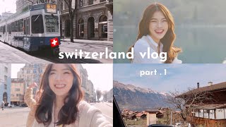 (eng) Switzerland Travel Vlog 2022 🇨🇭✨瑞士vlog ✈️ tourist spots, foodie, shopping 全世界上最美的国家✨