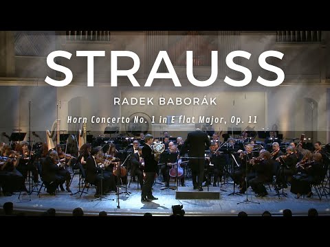 R. Strauss: Horn Concerto No. 1 in E flat major, Op. 11 / Radek Baborák