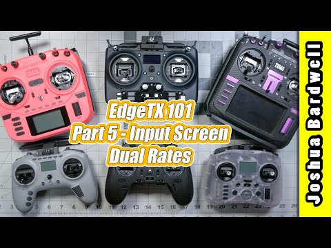 EdgeTX 101 - Ep05 - Dual Rates (Input Screen)