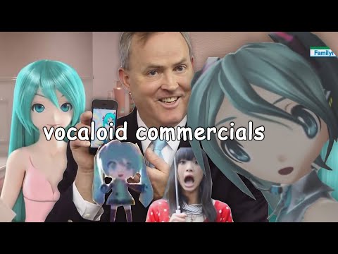 vocaloid commercials but i edited them