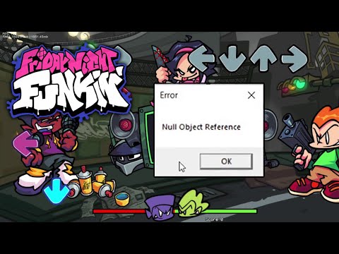 FNF WeekEnd 1: How to Fix NULL OBJECT REFERENCE Error